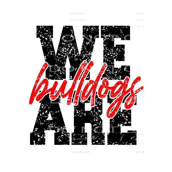 we are bulldogs Red # 88901 Sublimation transfers - Heat