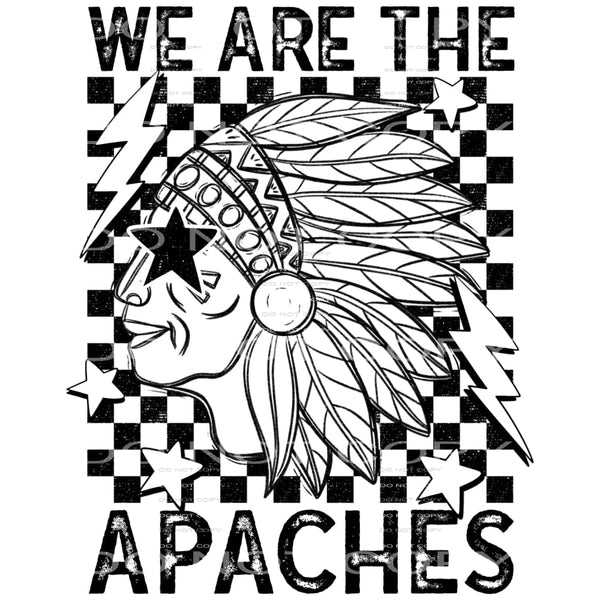 We Are The Apaches #5629 Sublimation transfers - Heat