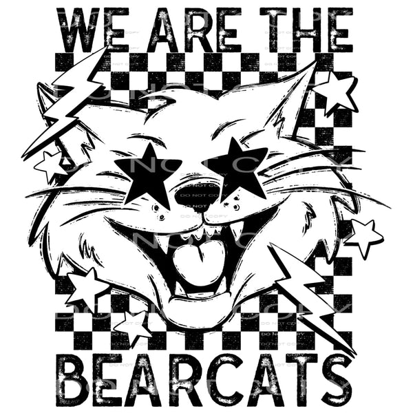 We Are The Bearcats #5842 Sublimation transfers - Heat
