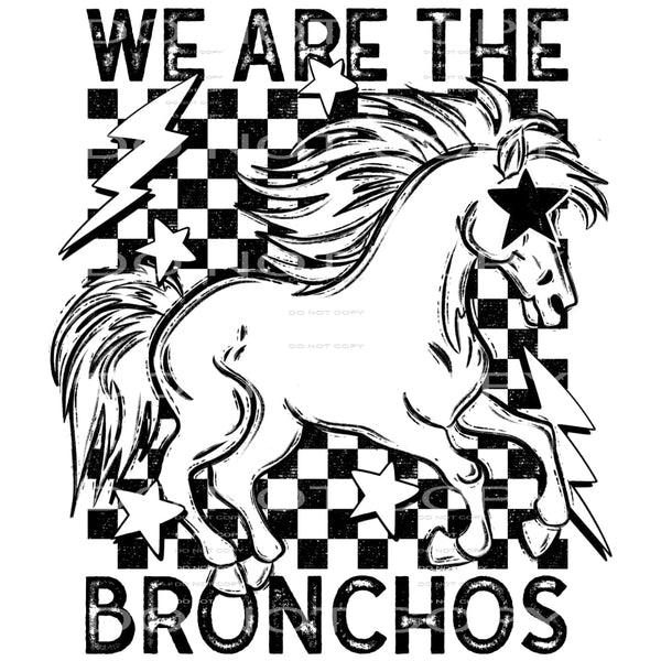 We Are The Bronchos #5800 Sublimation transfers - Heat