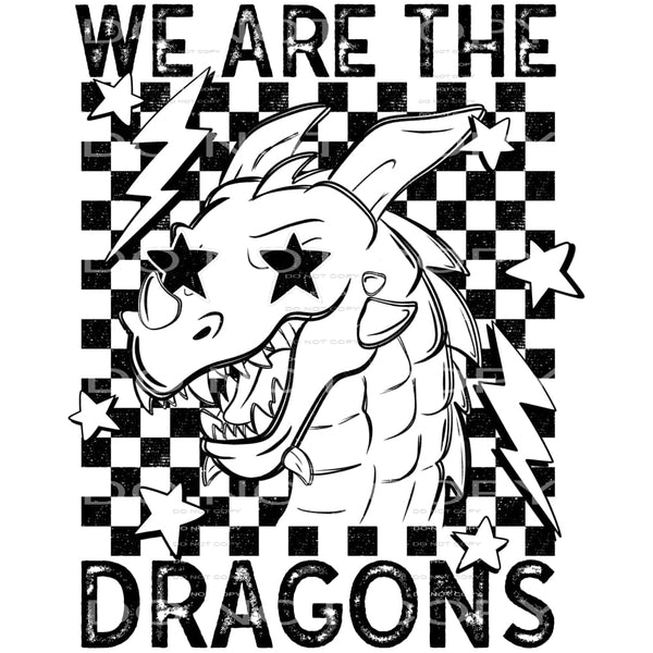 We Are The Dragons #5797 Sublimation transfers - Heat