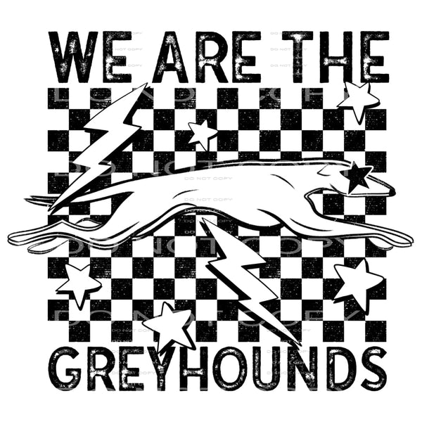 We Are The Grey Hounds #5910 Sublimation transfers - Heat