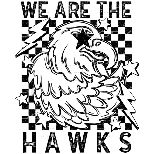 We Are The Hawks #5788 Sublimation transfers - Heat Transfer