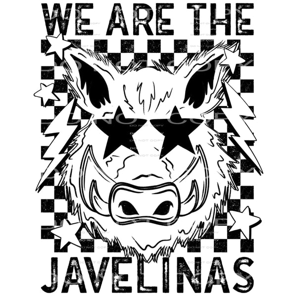 We Are The Javelinas #5911 Sublimation transfers - Heat