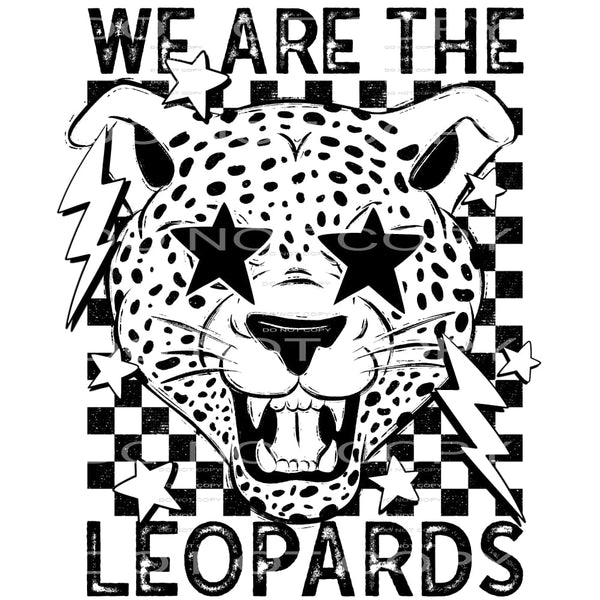 We Are The Lepards #5801 Sublimation transfers - Heat