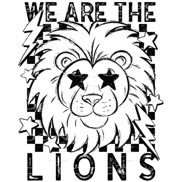 We Are The Lions #5651 Sublimation transfers - Heat Transfer