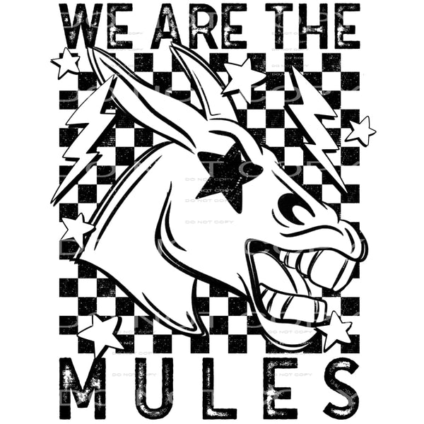 We Are The Mules #5799 Sublimation transfers - Heat Transfer