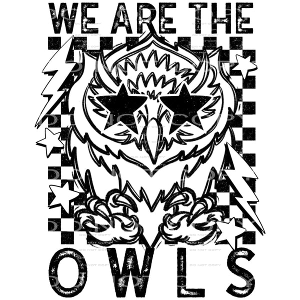 We Are The Owls #5632 Sublimation transfers - Heat Transfer