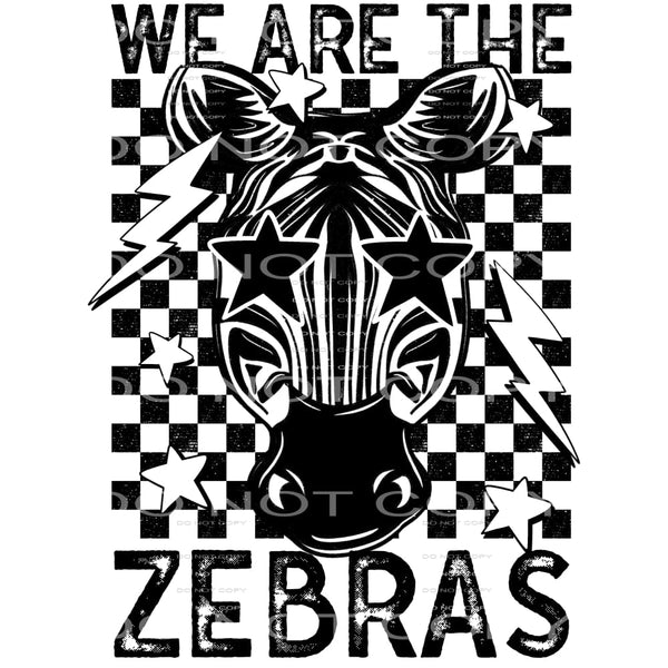 We Are The Zebras #5908 Sublimation transfers - Heat