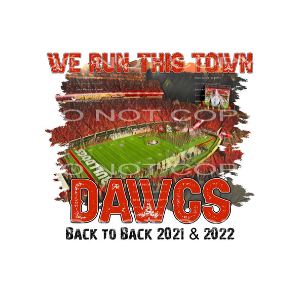 we run this town geogia bulldogs # 9961 Sublimation