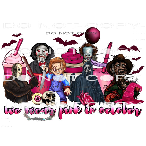 We Wear Pink In October #7220 Sublimation transfers - Heat