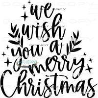 We Wish You A Messy Christmas #7937 Sublimation transfers -