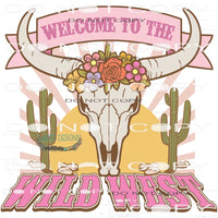 Welcome To The Wild West #6408 Sublimation transfers - Heat