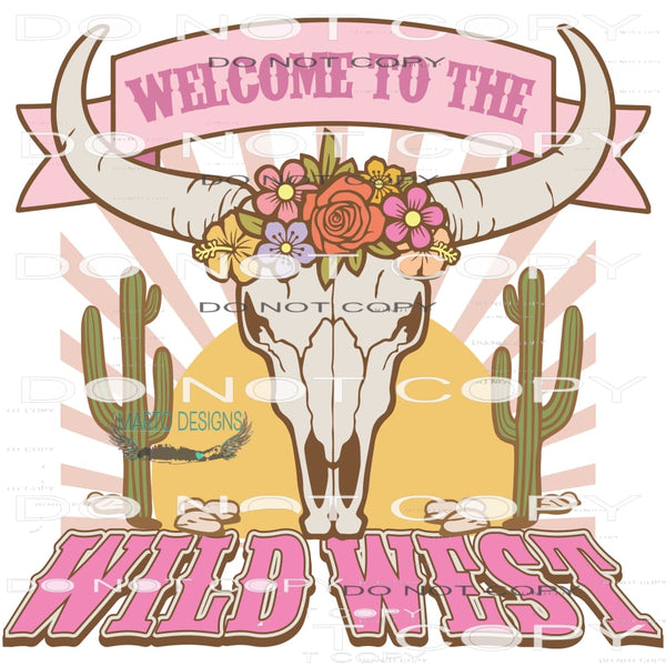 Welcome To The Wild West #6408 Sublimation transfers - Heat