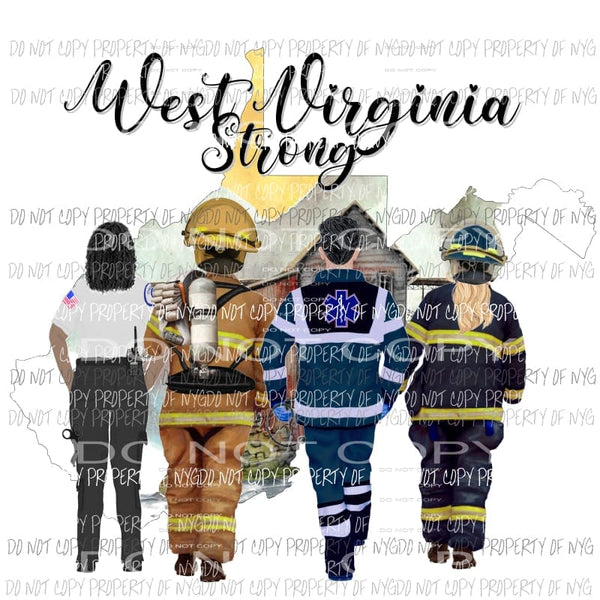 West Virginia Strong Fireman and EMT Sublimation transfers Heat Transfer