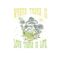 Where There Is Love There Is Life #4852 Sublimation