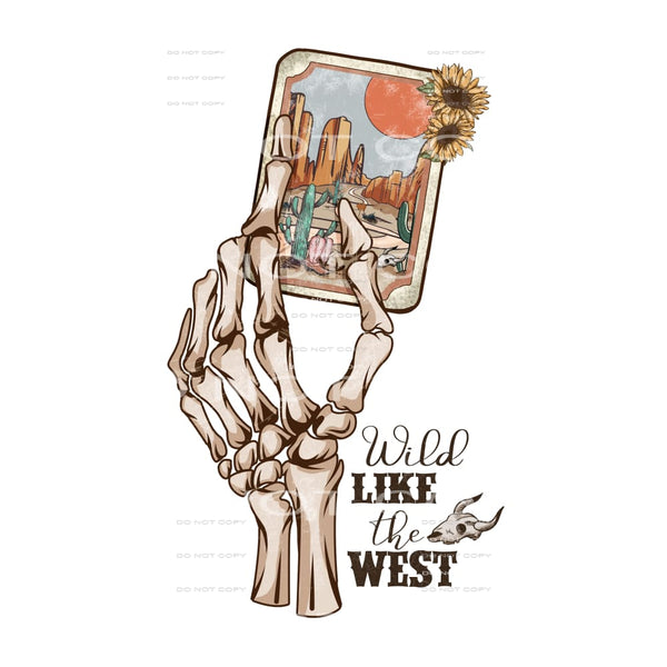 Wild Like The West #5661 Sublimation transfers - Heat