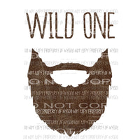 Wild One beard #2 brown Sublimation transfers Heat Transfer