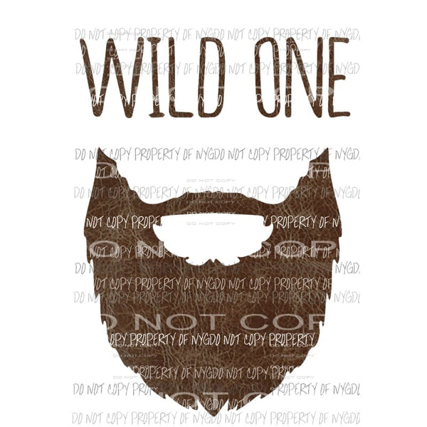 Wild One beard #2 brown Sublimation transfers Heat Transfer