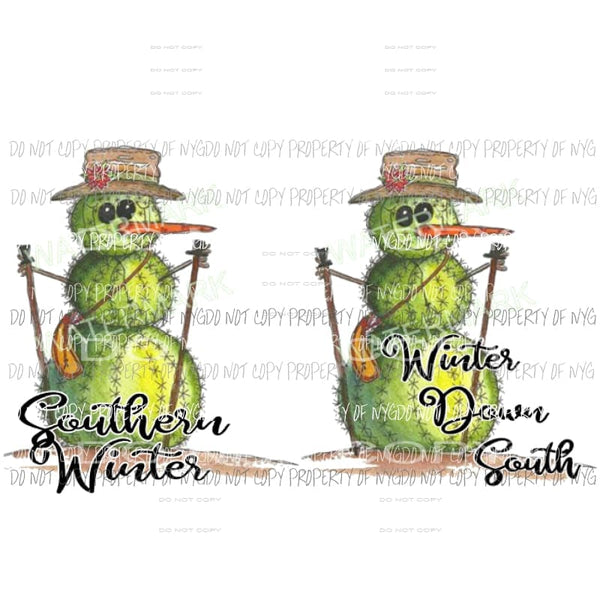 Winter Down south Snowman cactus Sublimation transfers Heat Transfer