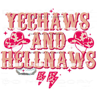 Yeehaws And Hellnaws #6409 Sublimation transfers - Heat