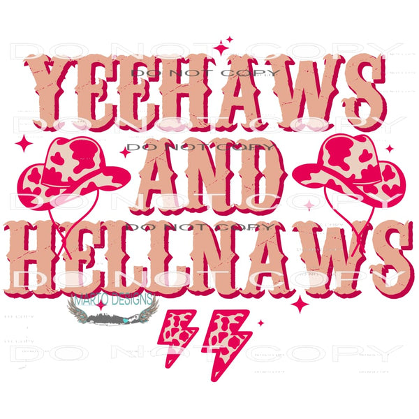 Yeehaws And Hellnaws #6409 Sublimation transfers - Heat