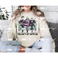 You cant sit with us # 2717 Sublimation transfers - Heat