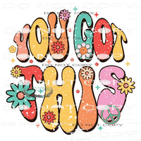 You Got This! #11085 Sublimation transfers - Heat Transfer