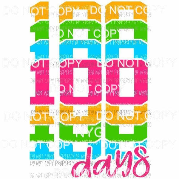 100 Days stacked bright colors school Sublimation transfers Heat Transfer