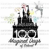100 Magical Days Of School black castle fireworks tinkerbell Sublimation transfers Heat Transfer