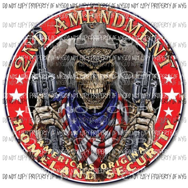 2nd Amendment Homeland Security skeleton guns flag Sublimation transfers Heat Transfer