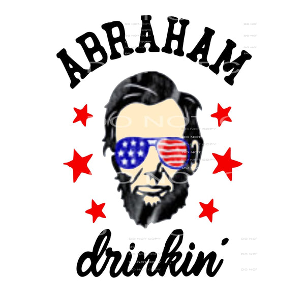 Abraham Drinkin Lincoln # 99968 USA America Sublimation 