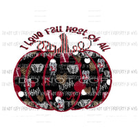Alabama I love fall most of all pumpkin # 2 Sublimation transfers Heat Transfer