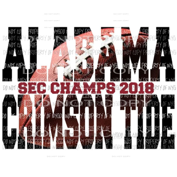 Alabama SEC champs 2018 3 Sublimation transfers Heat Transfer
