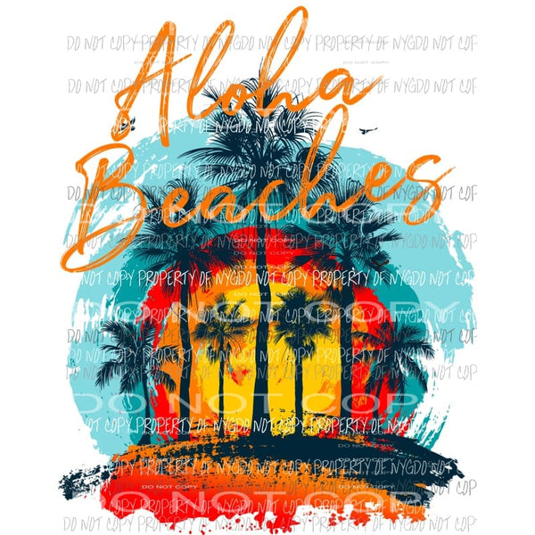 Aloha Beaches Sublimation transfers Heat Transfer