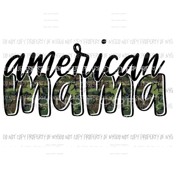 American Camo Mama - Mimi - Mom - Nana other names in drop down menu if you don’t see the name and you want put in the notes section 