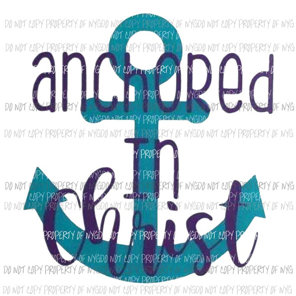 Anchored In Christ Sublimation transfers Heat Transfer