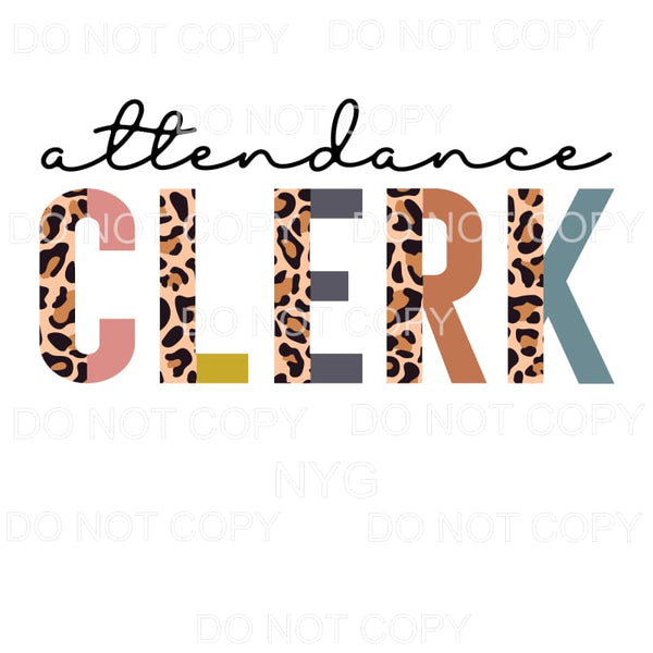 Attendance Clerk Half Leopard #673 Sublimation transfers - 