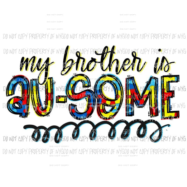 Au-Some Brother autism awareness Sublimation transfers Heat Transfer