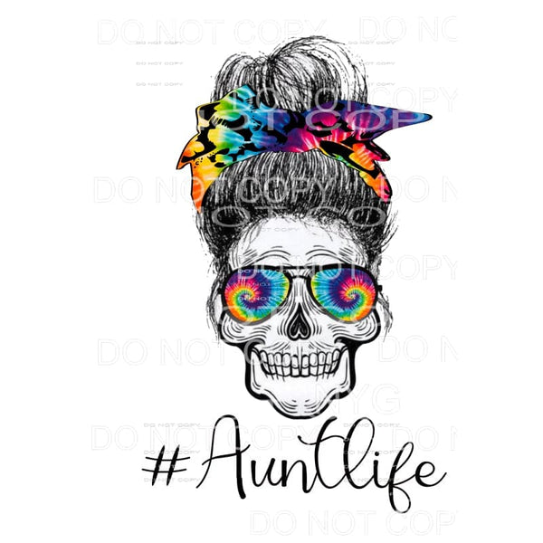 Aunt Life Messy Bun Tie Dye Scarf Aviators Sublimation 