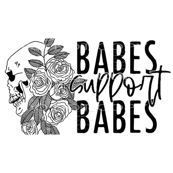 Babes Support Babes Skull Flowers #2437 Sublimation 