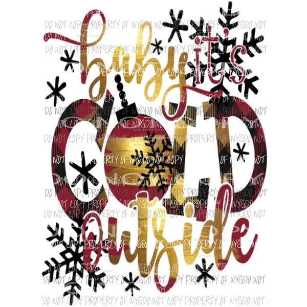 Baby its cold outside 3 Sublimation transfers Heat Transfer