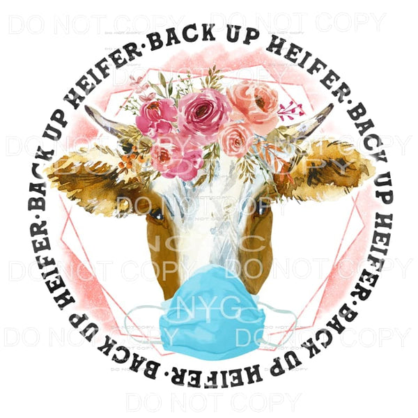 Back It Up Heifer Circle Cow Mask Floral Sublimation 