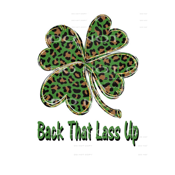 Back That Lass Up Shamrock # 9998 Sublimation transfers - 