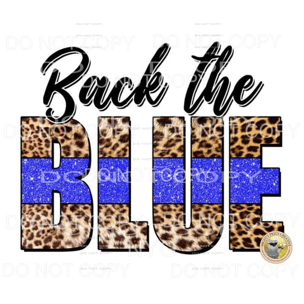 Back The Blue Leopard Police Sublimation transfers - Heat 