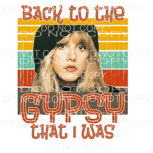 Back To The Gypsy I Was Stevie Nicks #2 Sublimation 