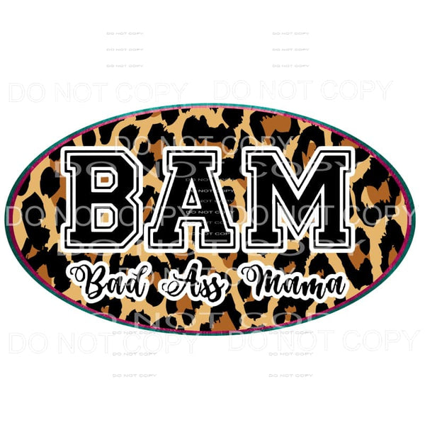 BAM Bad ass mama # 2 Sublimation transfers - Heat Transfer
