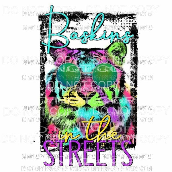 Baskins in the Streets tiger glasses Sublimation transfers Heat Transfer