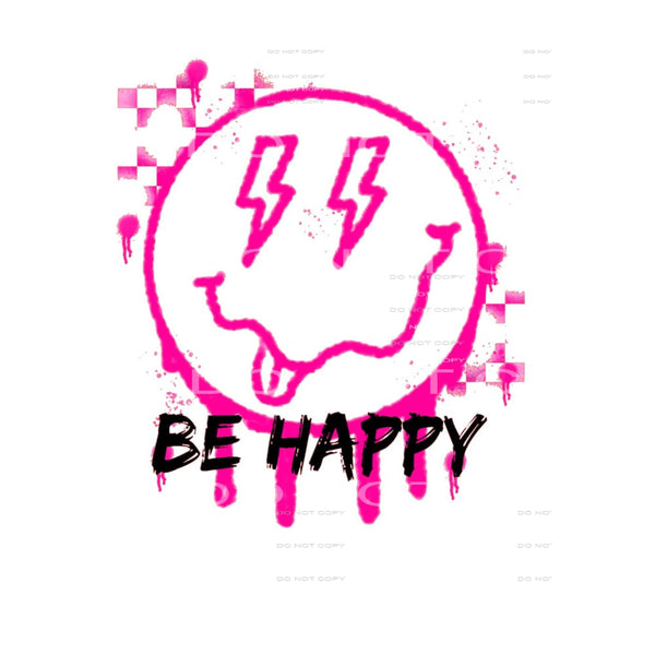 Be Happy #4135 Sublimation transfers - Heat Transfer Graphic