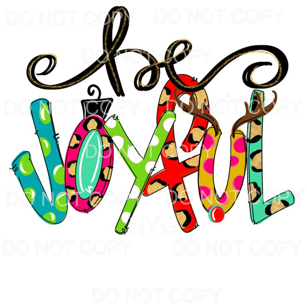 Be Joyful Colorful Polka Dots Leopard Christmas Sublimation 